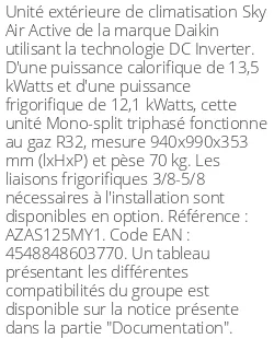 Unité extérieure Sky Air Active 13.5 kWatts Triphasé - R32 - Daikin - Réf : AZAS125MY1
