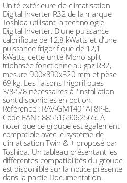 Unité extérieure Digital Inverter Série 1 - 12.8 kWatts Triphasé - R32 - Toshiba - Réf : RAV-GM1401AT8P-E