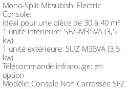 Climatiseur Console Non Carrossée SFZ, 3,5 kWatts
