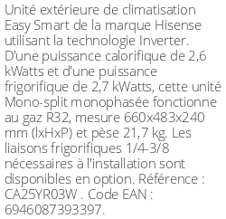 Unité extérieure Easy Smart 2.6 kWatts - R32 - Hisense - Réf : CA25YR03W