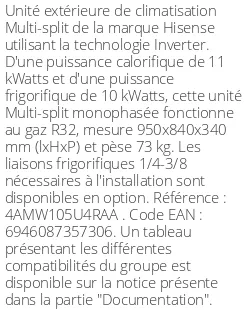 Unité extérieure Multi-split 11 kWatts 4 sorties - R32 - Hisense - Réf : 4AMW105U4RAA
