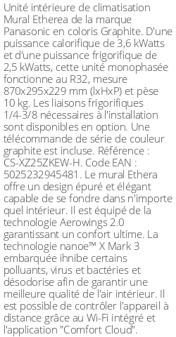 Split mural Etherea - 3.6 kWatts Graphite - R32 - Panasonic - Réf : CS-XZ25ZKEW-H