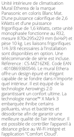 Split mural Etherea - 2.6 kWatts Blanc Mat - R32 - Panasonic - Réf : CS-MZ16ZKE