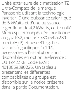 Unité extérieure TZ Ultra-Compact 5 kWatts - R32 - Panasonic - Réf : CU-TZ42ZKE