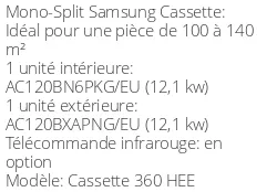 Climatiseur Cassette 360 HEE, 12,1 kWatts Triphasé