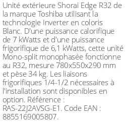 Unité extérieure Shorai Edge 7 kWatts - R32 - Toshiba - Réf : RAS-22J2AVSG-E1