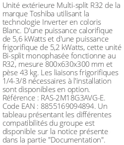 Unité extérieure Multi-split 5.6 kWatts 2 sorties - R32 - Toshiba - Réf : RAS-2M18G3AVG-E