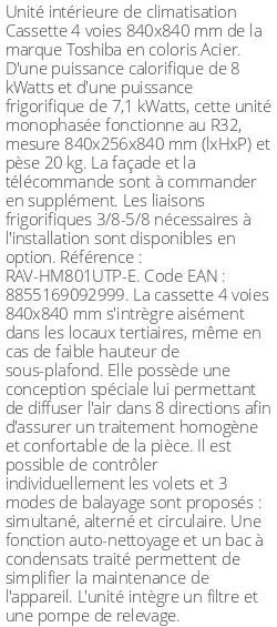 Cassette 4 voies 840 X 840 - 8 kWatts - R32 - Toshiba - Réf : RAV-HM801UTP-E