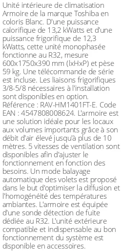 Armoire - 14 kWatts - R32 - Toshiba - Réf : RAV-HM1401FT-E
