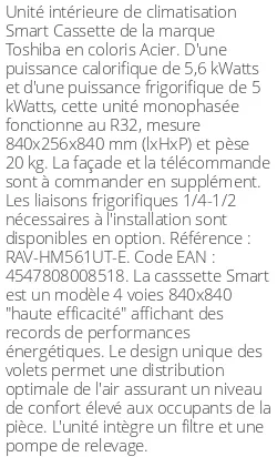 Cassette 4 voies Smart - 5.6 kWatts - R32 - Toshiba - Réf : RAV-HM561UT-E