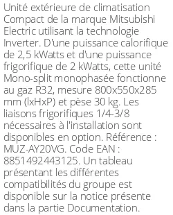 Unité extérieure Compact 2.5 kWatts - R32 - Mitsubishi Electric - Réf : MUZ-AY20VG