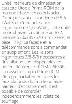 Cassette Utopia Prime RCIM - 5.6 kWatts - R32 - Hitachi - Réf : RCIM-2.5FSRE