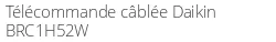 Télécommande câblée Daikin BRC1H52W