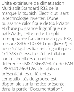 Unité extérieure Multi-split Standard 8.6 kWatts 3 sorties - R32 - Mitsubishi Electric - Réf : MXZ-3F68VF4