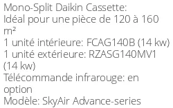 Climatiseur Cassette SkyAir Advance-series 13,4 kWatts Monophasé