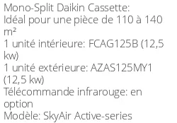 Climatiseur Cassette SkyAir Active-series 12,1 kWatts Triphasé
