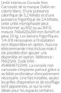 Console Non Carrossée - 3.2 kWatts - R32/R410 - Daikin - Réf : FNA25A9