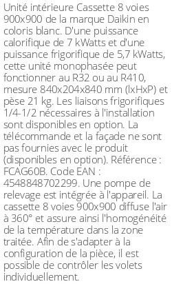 Cassette 8 voies 900 X 900 - 7 kWatts - R32/R410 - Daikin - Réf : FCAG60B