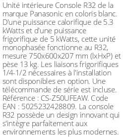 Console - 5.3 kWatts - R32 - Panasonic - Réf : CS-Z50UFEAW